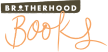 Brotherhood Books